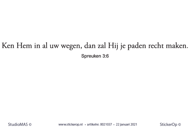 Muurstickers religieuze teksten - Ken Hem in al uw wegen - spreuken 3:6 religieuze tekst-ken Hem in al uw wegen