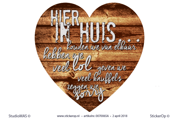 Muurstickers decoratie - houten hart - in dit huis decoratief - hier in huis - houten hart