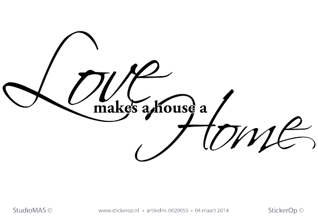 Muurstickers thema muursticker tekst love makes a house a home