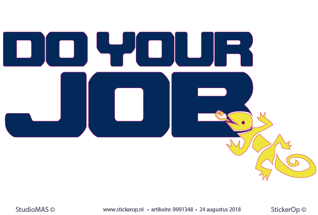 - Do Your Job