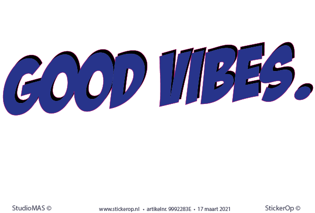 muursticker eigen tekst - Encore - good vibes