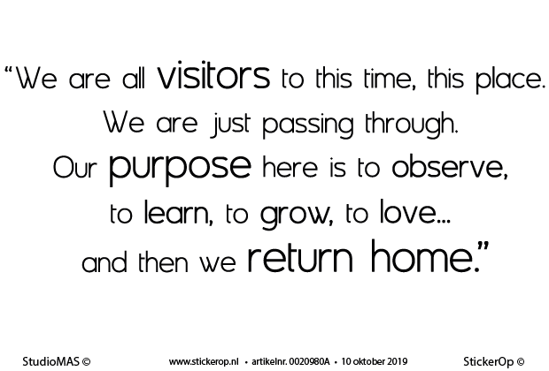Muurstickers Engelse quotes - We are all visitors We are all visitors