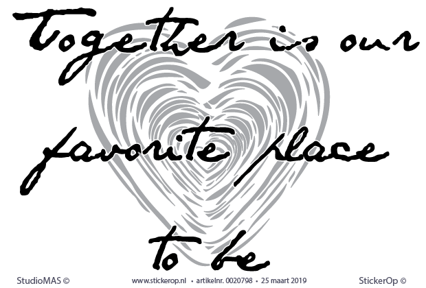 teksten liefde - Together is our favorite place to be - twee kleuren - muursticker tekst liefde - Together is our favorite place to be - twee kleuren