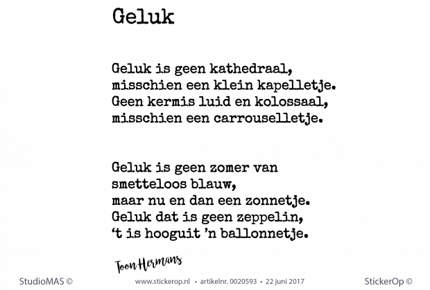 Muursticker gedicht Toon Hermans - Geluk muursticker gedicht Toon Hermans - Geluk