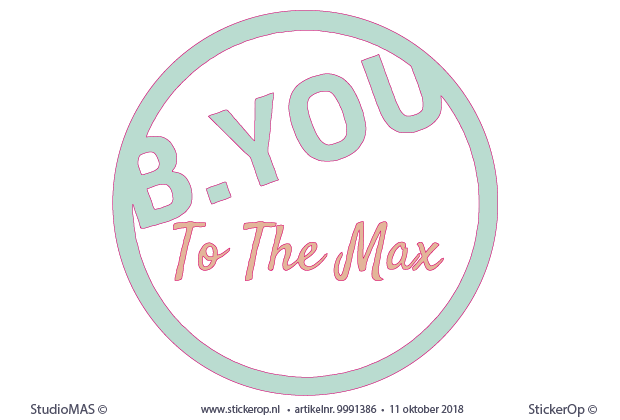 zakelijk logo voor op de muur van bijvoorbeeld kantoor - B YOU to the max
