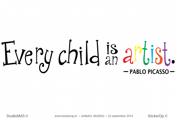 Muurstickers kinderkamer - Every child is an Artist in meerdere kleuren muursticker engelse tekst every child is an artist