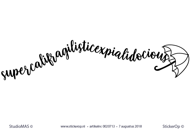 Muursticker songtekst - Supercalifragilisticexpialidocious muursticker-tekst - Supercalifragilisticexpialidocious