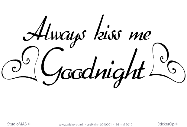 Muurstickers thema muursticker liefde Always kiss me good night